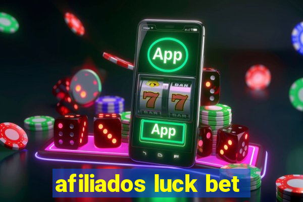 afiliados luck bet